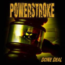 Powerstroke : Done Deal